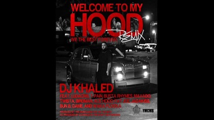 Dj Khaled – Welcome To My Hood (remix) ft. Ludacris, T - Pain, и почти цялата хип хоп индустрия