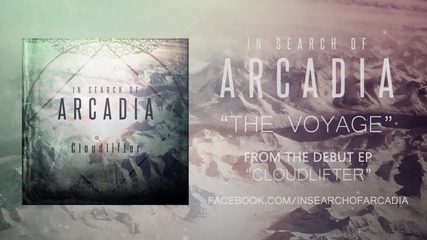 In Search Of Arcadia - 'the Voyage' (official Audio Stream)