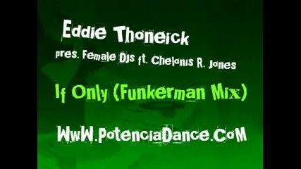 Eddie Thoneick Pres. Female Djs - If Only