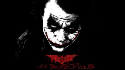 Нереален Дъбстеп - (why So Serious)