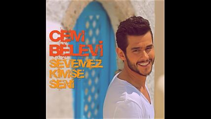 Cem Belevi - Sevemez Kimse Seni (audio)