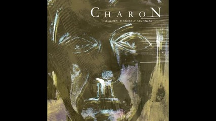 Charon - The Cure - from A - sides B - sides & Suicides 