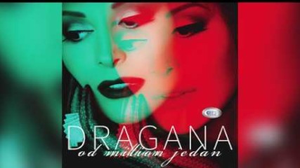 Dragana Mirkovic - On i Ona - ( Official Audio 2017 ) HD