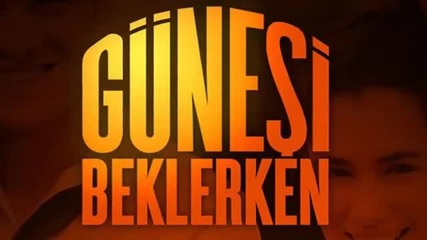 Gunesi Beklerken Muzik - Duygusal