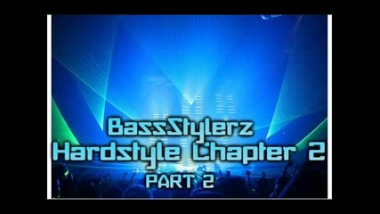 Bassstylerz - Hardstyle Chapter 2 *best Pa