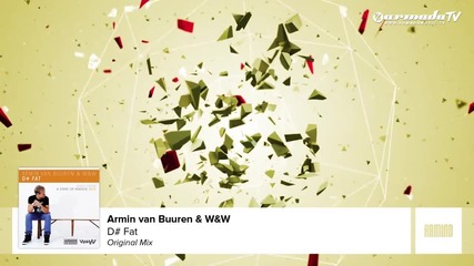 Armin van Buuren & W&w - D# Fat (original Mix)