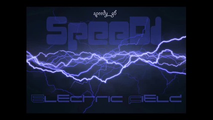 Speed1 - Electric Field 