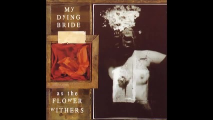 My Dying Bride - As the Flower Withers [full Album 1992]