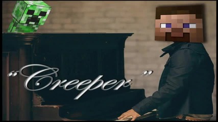 Minecraft Creeper - A Minecraft Parody
