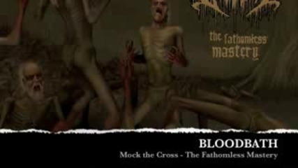 The Fathomless Mastery - Mock the Cross