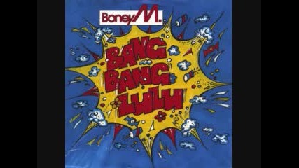 Boney M - Bang Bang Lulu