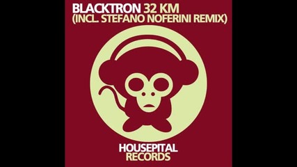 Blacktron - 32km ( Stefano Noferini Vibe Mix)