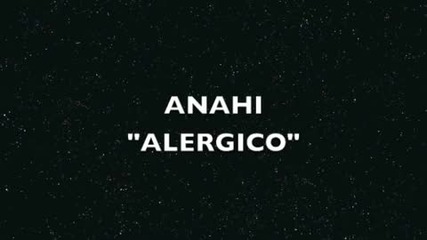 Anahi - Alergico 