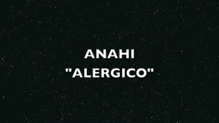 Anahi - Alergico 