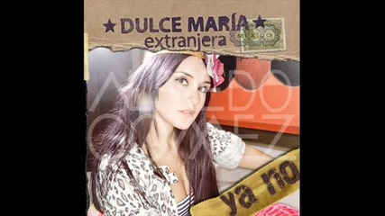 Dulce Maria - Ya No