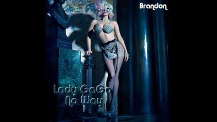 Lady Gaga - No Way ( M@d Hotter Remix )