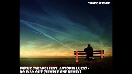 Faruk Sabanci feat. Antonia Lucas - No Way Out (temple One Remix)
