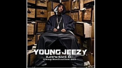 Young Jeezy - Last Of A Dying Breed (feat. Trick Daddy, Young Buck & Lil Will) 