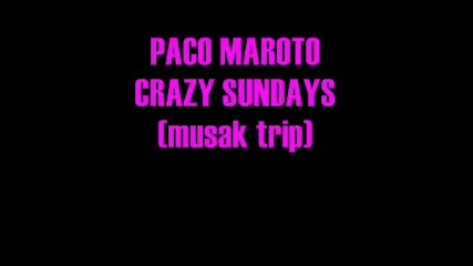 Paco Maroto - Crazy Sundays
