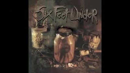 Six Feet Under - Waiting for Decay 
