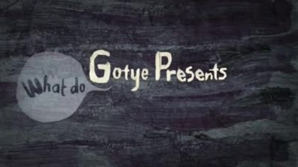 Gotye ( What Do You Want )