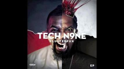 Tech N9ne - Klusterfuk