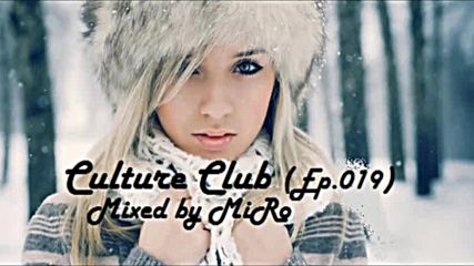 Miro - Culture Club (ep.019) (promo February 2016)