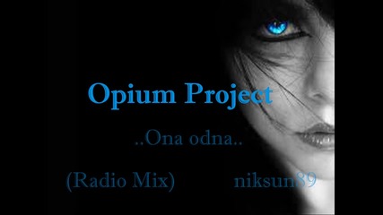 Opium Project - Ona odna (radio Mix 2012)