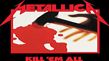 Metallica - Seek And Destroy