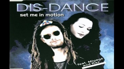 dis dance - set me in motion [euro dance]