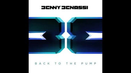 *2013* Benny Benassi - Back to the pump