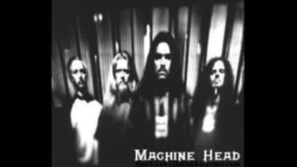 Machine Head - Im Your God Now