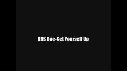 Krs One - Get Yourself Up