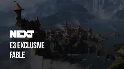 NEXTTV 043: E3 Exclusivе: Fable