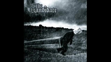 The Kandidate - Give Up All Hope 