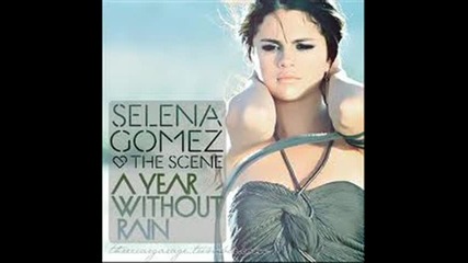 Selena Gomez - A Year With Out Rain