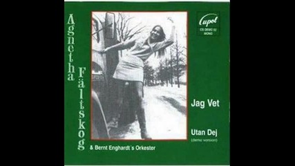 Agnetha Faltskog - I Don`t Know How To Love Him 