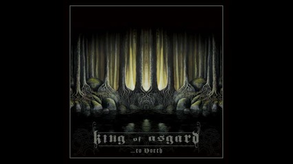 King Of Asgard - Harvest ( The End)( ...to North-2012)