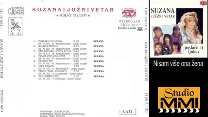 Suzana Jovanovic i Juzni Vetar - Nisam vise ona zena (audio 1995)