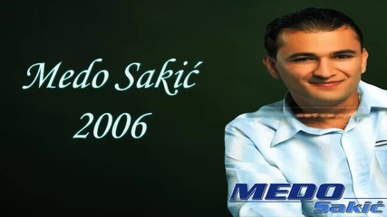 Medo Sakic - 2006 - Prezivecu