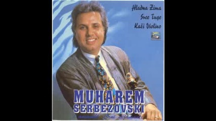 Muharem Serbezovski - Zelene Oci