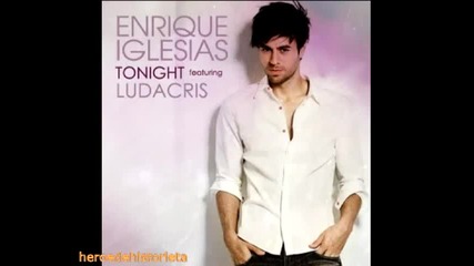 Enrique Iglesias - Tonight + sub (new Versi0n) 