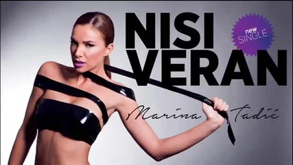 2015 Marina Tadic - Nisi veran (new single 2015)