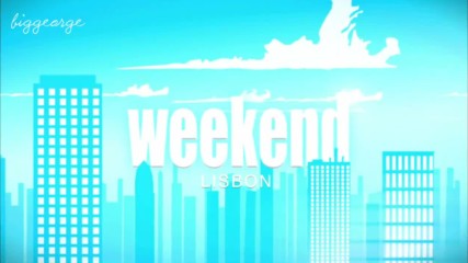 Weekend Season 1 Episode 8 - Your Weekend in Lisbon - The perfect trip