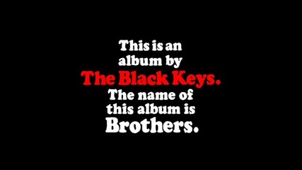 The Black Keys - Too Afraid to Love You