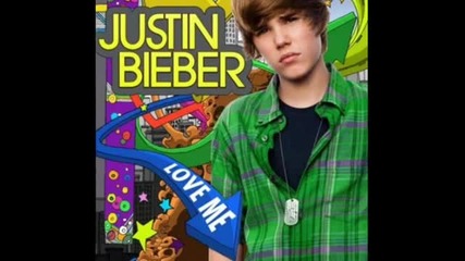 New!! Justin Bieber - Love Me (new song)(с бг превод) 