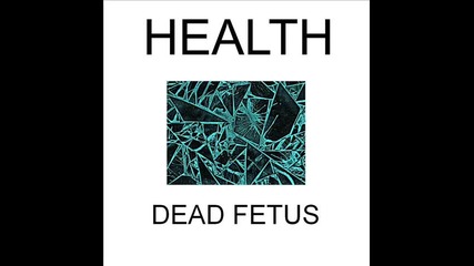 Health - Glitter Pills (dead Fe†us Remix)