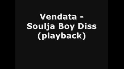 Vendata - Diss Soulja Boy (playback)