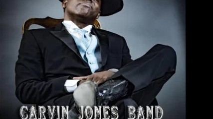 Carvin Jones Band - Atm Blues