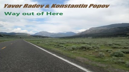 Konstantin Popov - Way Out Of Here ( Yavor Radev Edit )